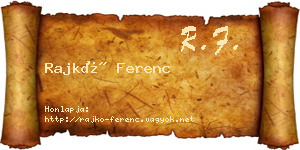Rajkó Ferenc névjegykártya